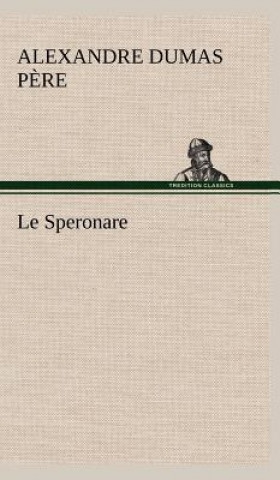 Книга Le Speronare Alexandre Dumas p