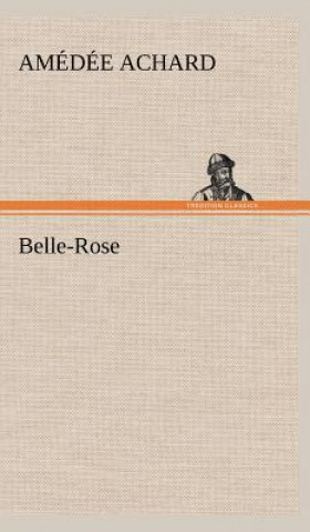 Carte Belle-Rose Amédée Achard