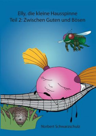 Buch Elly, die kleine Hausspinne Norbert Schwarzschulz