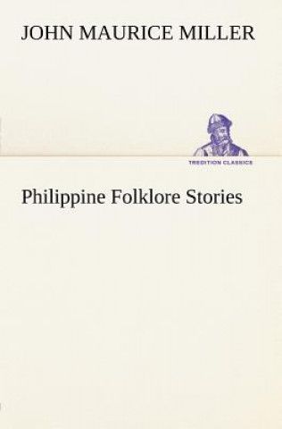Carte Philippine Folklore Stories John Maurice Miller