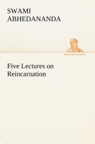 Książka Five Lectures on Reincarnation Swami Abhedananda