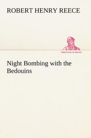 Carte Night Bombing with the Bedouins Robert Henry Reece