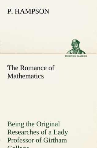 Kniha Romance of Mathematics P. Hampson