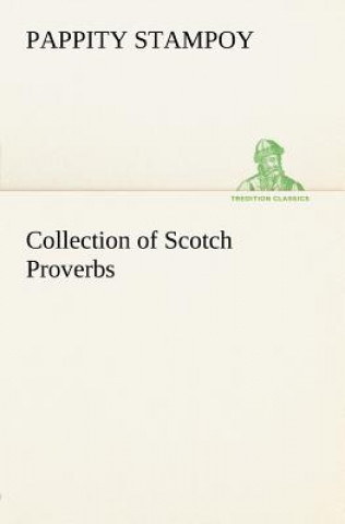 Livre Collection of Scotch Proverbs Pappity Stampoy