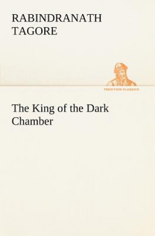 Kniha King of the Dark Chamber Rabindranath Tagore