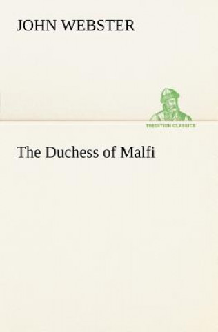 Książka Duchess of Malfi John Webster