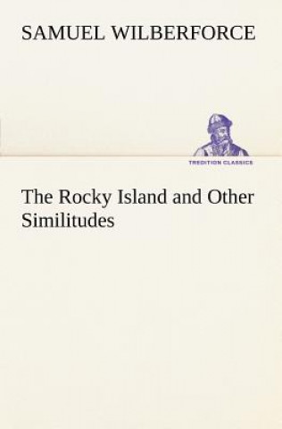 Carte Rocky Island and Other Similitudes Samuel Wilberforce