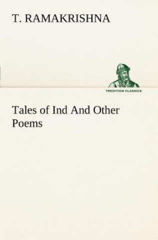 Kniha Tales of Ind And Other Poems T. Ramakrishna