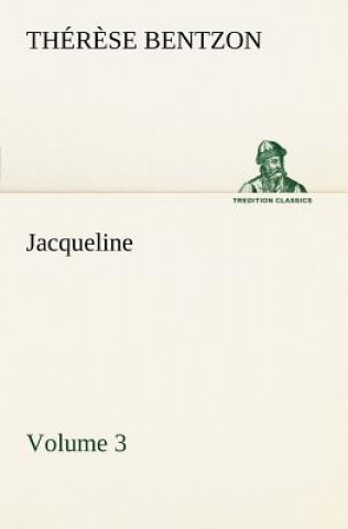 Книга Jacqueline - Volume 3 Th. (Thér