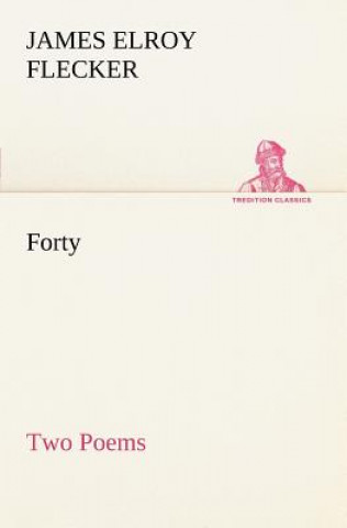 Carte Forty-Two Poems James Elroy Flecker