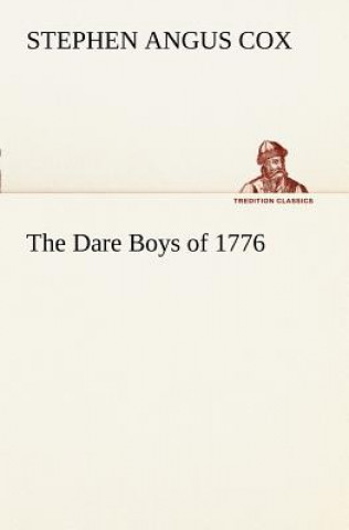 Carte Dare Boys of 1776 Stephen Angus Cox