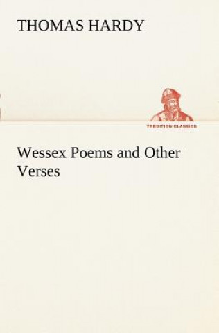 Knjiga Wessex Poems and Other Verses Thomas Hardy