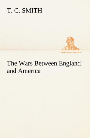 Kniha Wars Between England and America T. C. Smith