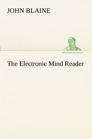 Kniha Electronic Mind Reader John Blaine