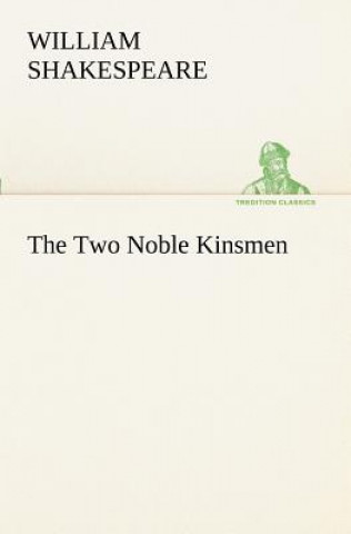 Carte Two Noble Kinsmen William Shakespeare