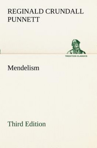 Knjiga Mendelism Third Edition Reginald Crundall Punnett