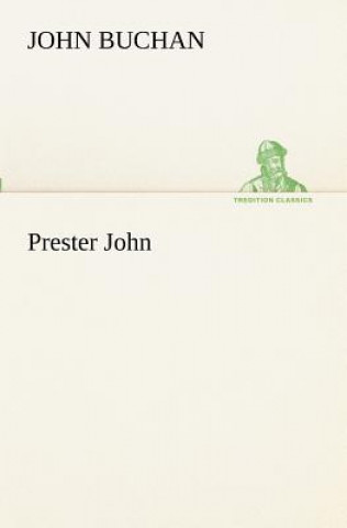 Knjiga Prester John John Buchan