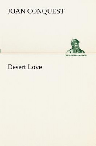 Livre Desert Love Joan Conquest