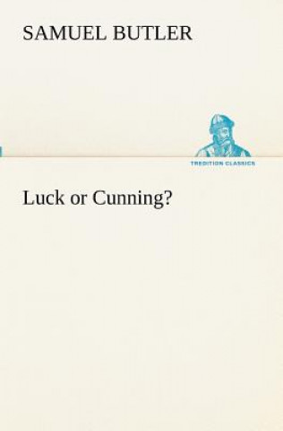 Book Luck or Cunning? Samuel Butler