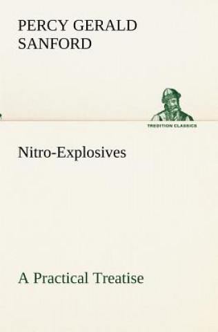 Kniha Nitro-Explosives P. Gerald (Percy Gerald) Sanford