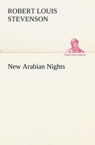 Książka New Arabian Nights Robert Louis Stevenson