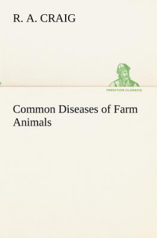 Kniha Common Diseases of Farm Animals R. A.