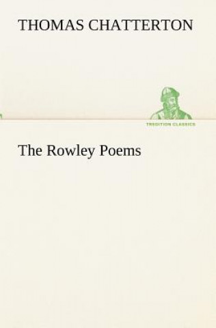 Kniha Rowley Poems Thomas Chatterton