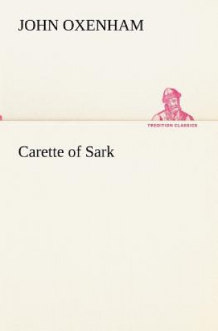Carte Carette of Sark John Oxenham