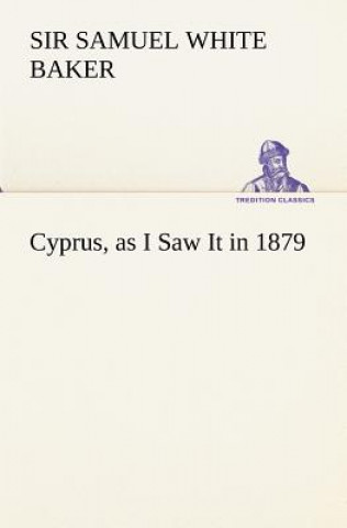 Knjiga Cyprus, as I Saw It in 1879 Samuel White