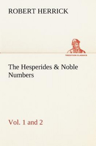 Buch Hesperides & Noble Numbers Robert Herrick