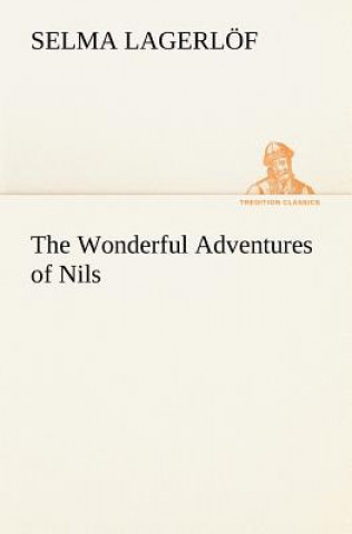 Kniha Wonderful Adventures of Nils Selma Lagerlöf