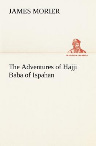 Carte Adventures of Hajji Baba of Ispahan James Morier