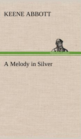 Book Melody in Silver Keene Abbott