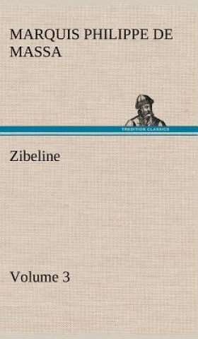 Könyv Zibeline - Volume 3 Philippe