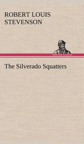 Livre Silverado Squatters Robert Louis Stevenson