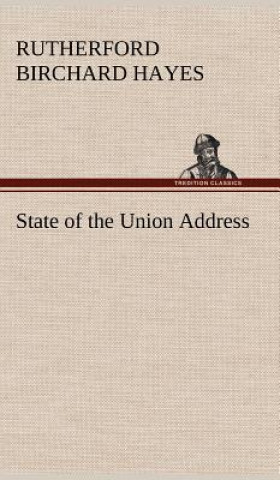 Könyv State of the Union Address Rutherford Birchard Hayes