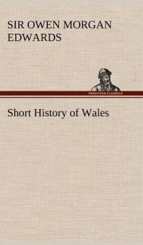 Könyv Short History of Wales Owen Morgan