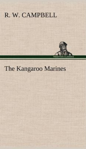 Libro Kangaroo Marines R. W. Campbell