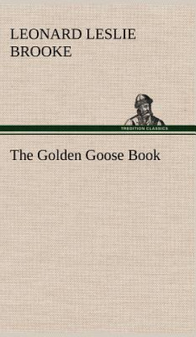 Carte Golden Goose Book L. Leslie (Leonard Leslie) Brooke