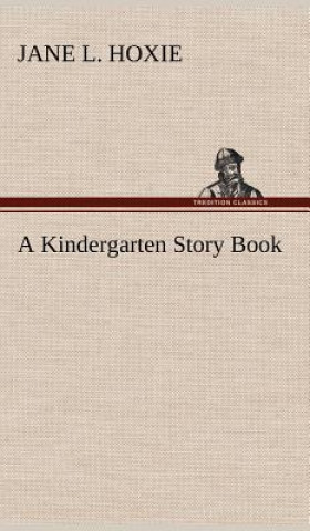 Knjiga Kindergarten Story Book Jane L. Hoxie