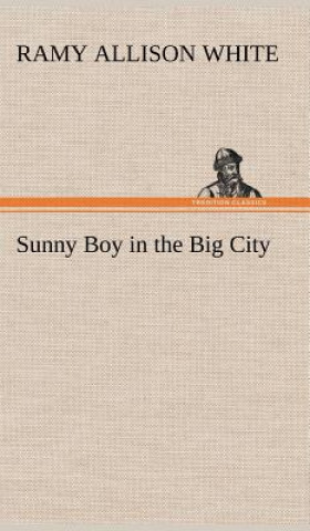 Könyv Sunny Boy in the Big City Ramy Allison White