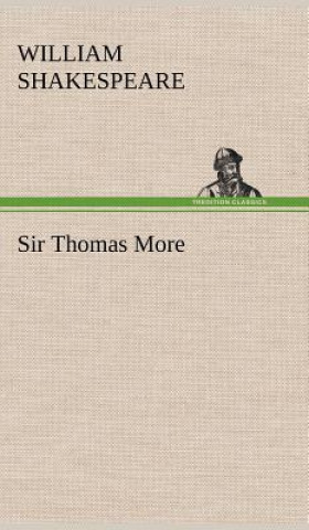 Kniha Sir Thomas More William Shakespeare