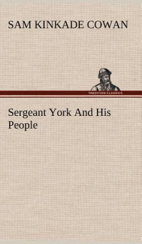 Carte Sergeant York And His People Sam K. (Sam Kinkade) Cowan