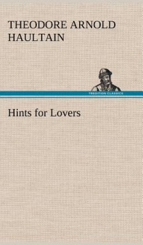 Carte Hints for Lovers T. Arnold (Theodore Arnold) Haultain