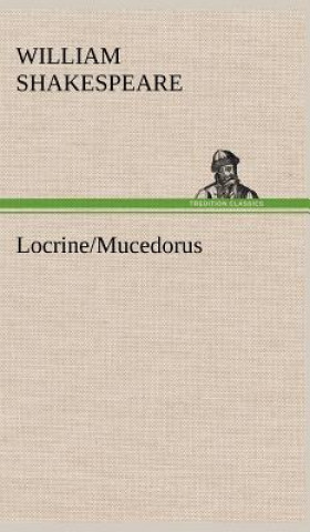 Buch Locrine/Mucedorus William Shakespeare