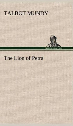 Книга Lion of Petra Talbot Mundy