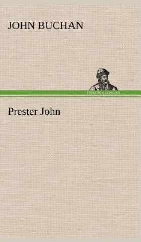 Carte Prester John John Buchan
