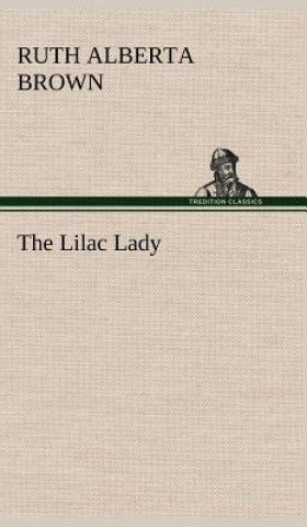 Kniha Lilac Lady Ruth Alberta Brown