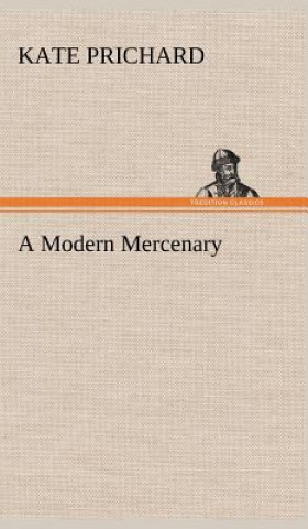 Libro Modern Mercenary K. (Kate) Prichard