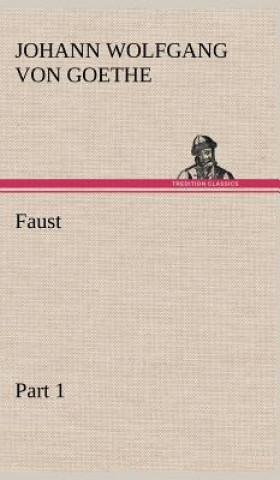 Kniha Faust - Part 1 Johann W. von Goethe